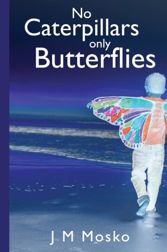 No Caterpillars Only Butterflies