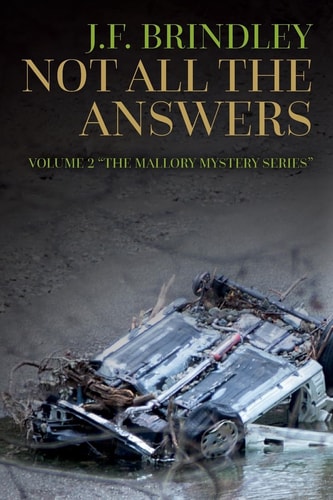 Not All The Answers Book 2 "The Mallory Mystery Series"