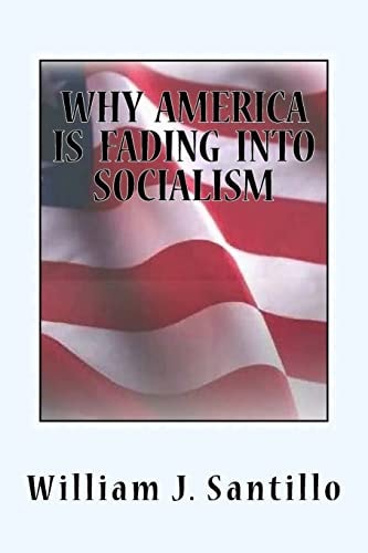 Why America Is Fading Into Socialism