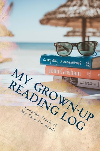 My Grown-Up Reading Log Keeping Track of My Favorite Reads