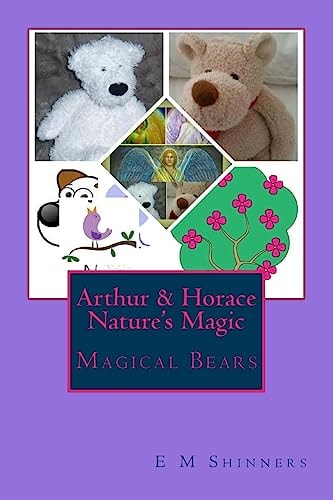 Arthur and Horace Nature's Magic Magical Bears