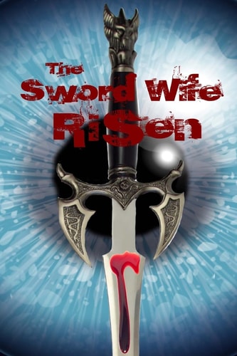 The Sword Wife Risen