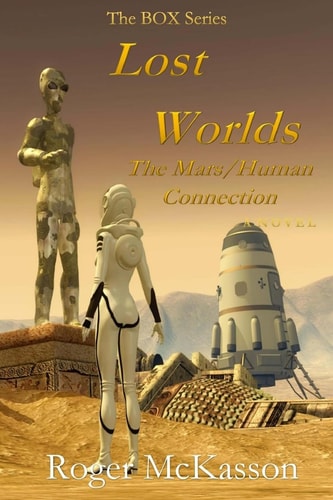 Lost Worlds The Mars/Human Connection