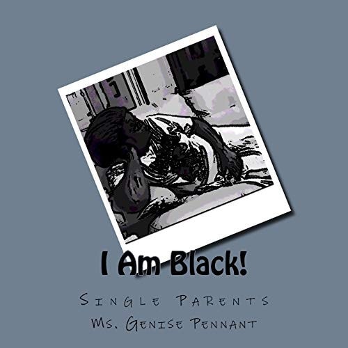 I Am Black! Single Parents
