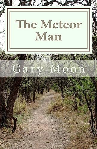 The Meteor Man A Tanner McQueen Adventure