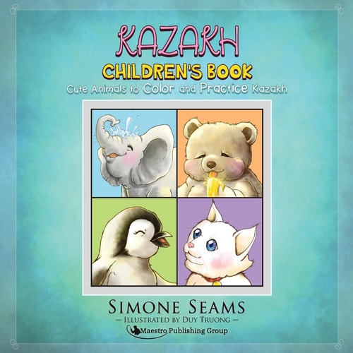 Kazakh Children's Book Cute Animals to Color and Practice Kazakh