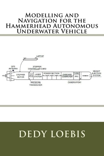 Modelling and Navigation for the Hammerhead Autonomous Underwater Vehicle