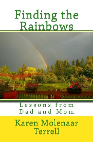 Finding the Rainbows Lessons from Dad and Mom
