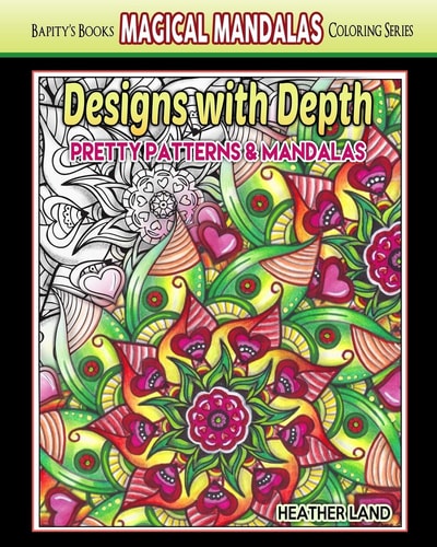 Designs with Depth Pretty Patterns and Mandalas
