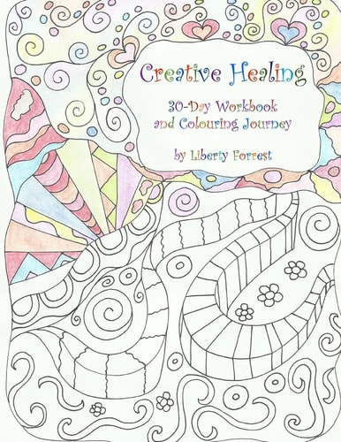 Creative Healing 30-Day Workbook and Colouring Journey