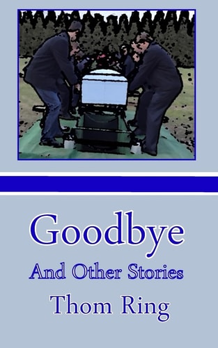 Goodbye And Other Stories
