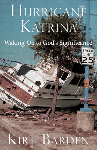 Hurricane Katrina Waking Up to God's Significance