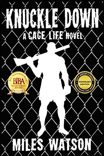 Knuckle Down A Cage Life Novel