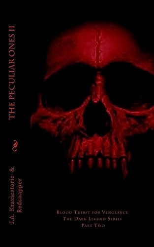 The Peculiar Ones II Blood Thirst for Vengeance