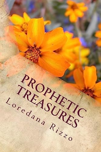 Prophetic Treasures Ye That Have An Ear Let Them Hear What The Spirit Of God Is Saying To The Church