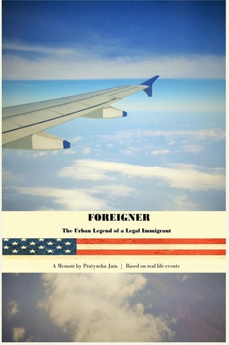 Foreigner The Urban Legend of a Legal Immigrant