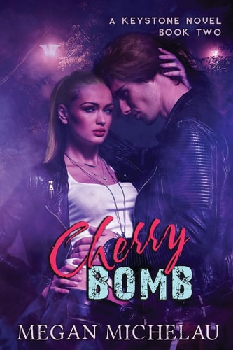 Cherry Bomb A Keystone Novel, Book Two