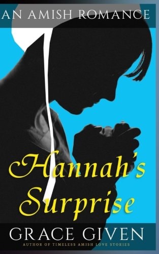 Amish Romance Hannah's Surprise: Sweet Clean Amish Romance