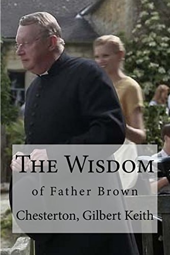 The Wisdom Of Father Brown