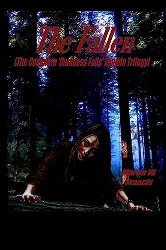 The Fallen (The Complete 'Darkness Falls' Zombie Trilogy)