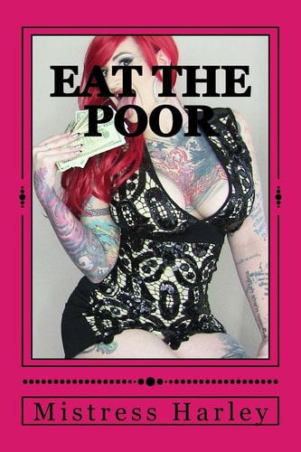 Eat the Poor A Modest Proposal for Donald Trump to Be President of the United States