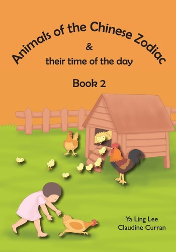Animals of the Chinese Zodiac and Their Time of the Day (Book 2)