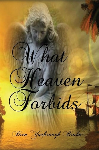 What Heaven Forbids Exclusive Amazon Edition