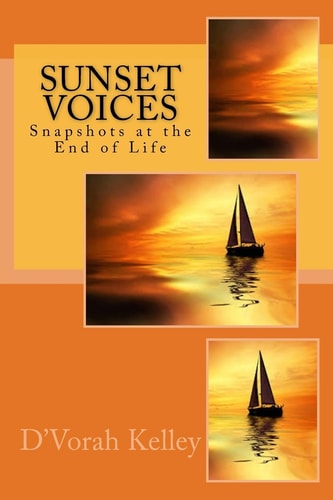 Sunset Voices Snapshots at the End of Life