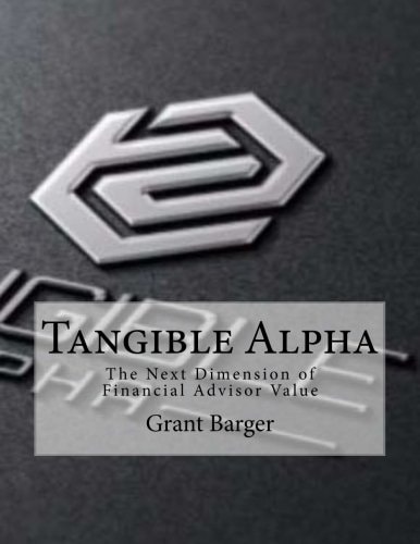 Tangible Alpha The Next Dimension of Financial Advisor Value