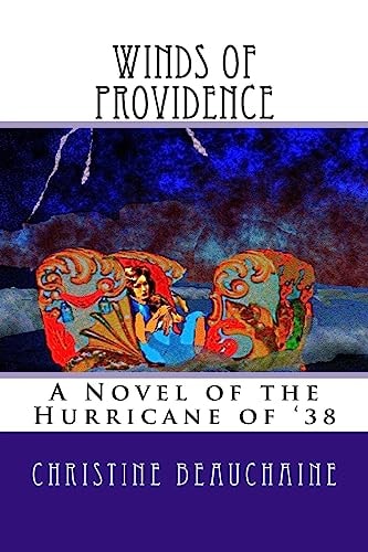 Winds Of Providence A Novel of the Hurricane of '38