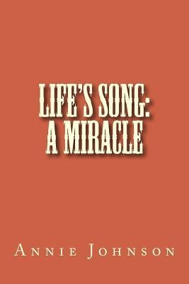 Lifes Song: A Miracle