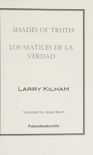 Shades of Truth / Los Matices de la Verdad