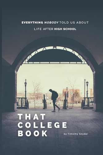 That College Book Everything Nobody Told Us about Life After High School