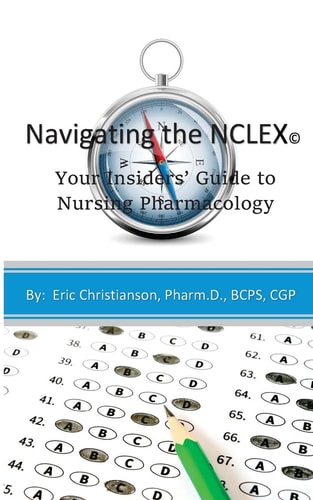 Navigating the NCLEX Your Insiders' Guide to Nursing Pharmacology