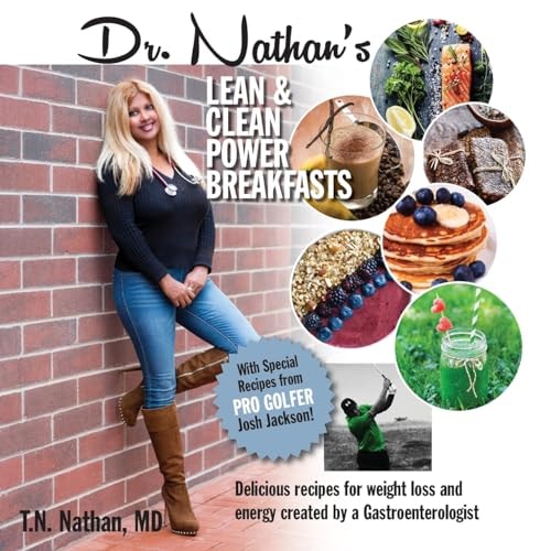 Dr. Nathan's Lean and Clean Power Breakfasts Delicious Recipes Created by a Gastroenterologist for Energy and Weight Loss