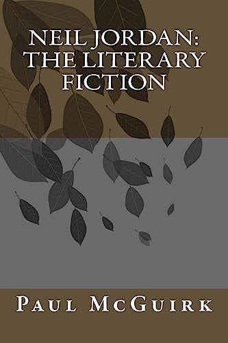 Neil Jordan The Literary Fiction