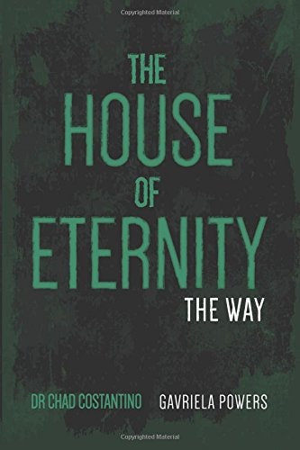 The House of Eternity The Way