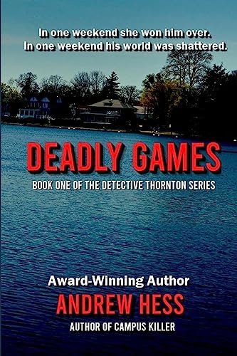 Deadly Games (Book 1 of the Detective Thornton Series)
