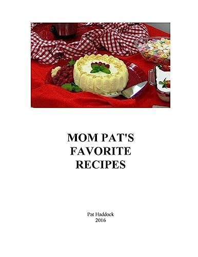 Mom Pat's Favorite Recipes