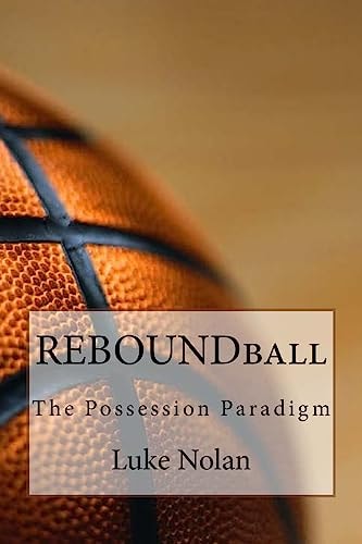 Reboundball The Possession Paradigm