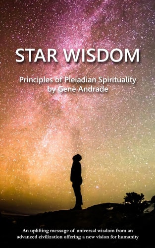 Star Wisdom Principles of Pleiadian Spirituality