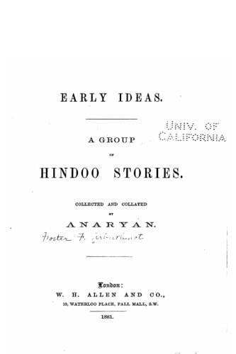 Early Ideas. a Group of Hindoo Stories