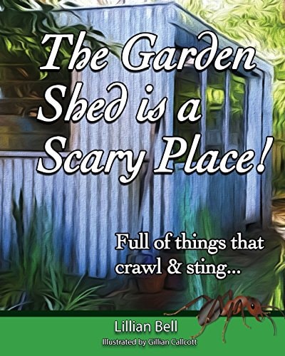 The Garden Shed Is a Scary Place Full of Things That Crawl and Sting...
