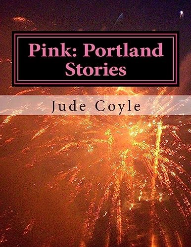 Pink Portland Stories: Portland Stories