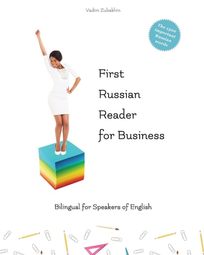 First Russian Reader for Business Bilingual for Speakers of English Level A1 and A2