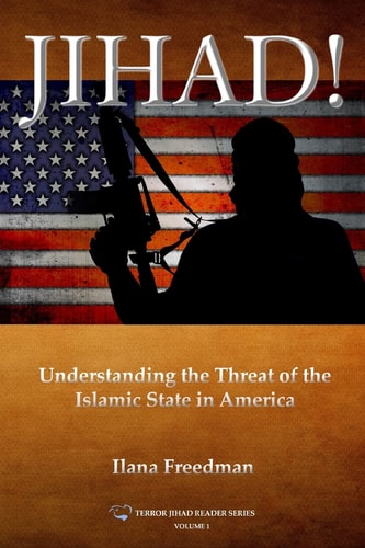 Jihad! Understanding the Threat of the Islamic State to America