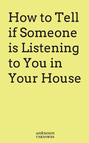 How to Tell If Somone Is Listening to You in Your House