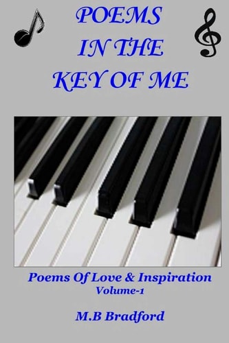 Poems in the Key of Me Poems of Love and Inspiration