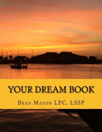 Your Dream Book Knowing What You Want and Making It Real
