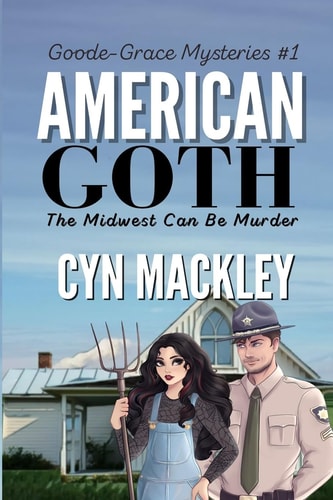 American Goth A Goode-Grace Mystery